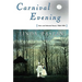 Carnival Evening: New and Selected Poems 1968-1998