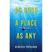 As Good a Place as Any: Volume 225