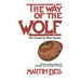 The Way of the Wolf: The Gospel in New Images: Stories, Poems, Songs, and Thoughts on the Parables Ofjesus