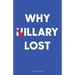 Why Hillary Lost