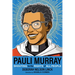 Pauli Murray: Shouting for the Rights of All People