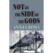 Not on the Side of the Gods