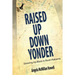 Raised Up Down Yonder: Growing Up Black in Rural Alabama