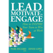 Lead, Motivate, Engage: How to INSPIRE Your Team to Win at Work