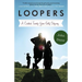 Loopers: A Caddie's Twenty-Year Golf Odyssey