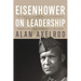 Eisenhower on Leadership: Ike's Enduring Lessons in Total Victory Management