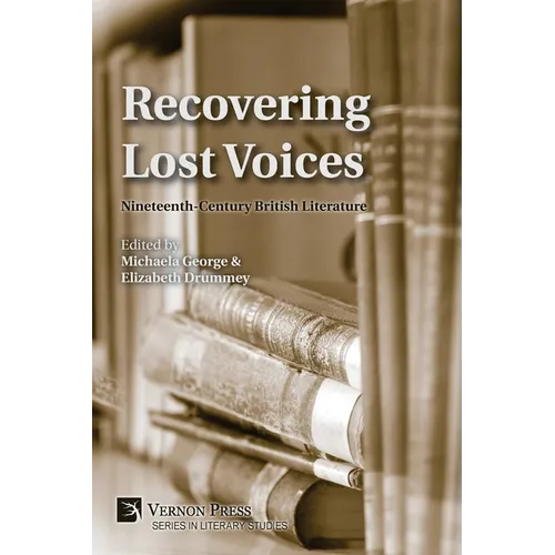 Recovering Lost Voices: Nineteenth-Century British Literature