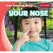 Your Nose