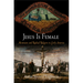 Jesus Is Female: Moravians and Radical Religion in Early America