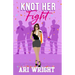 Knot Her Fight