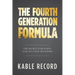 The Fourth Generation Formula: The Secret to Building a Legacy That Transfers