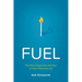 Fuel: The Most Important Number in Your Financial Life