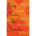 Being Christian After Christendom: Where Are We? How Did We Get Here? What Went Wrong? What Is the Solution?