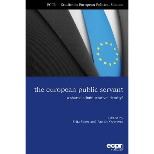 The European Public Servant: A Shared Administrative Identity?