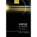 Virtue at Work: Ethics for Individuals, Managers, and Organizations