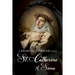 A Month of Prayer with St. Catherine of Siena
