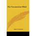 The Unconscious Mind