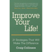 Improve Your Life: 21 Strategies That Will Make The Difference