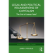 Legal and Political Foundations of Capitalism: The End of Laissez Faire?
