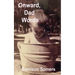 Onward, Dad Words: More Short Essays on Words, Writing, and Being the Parent at Home