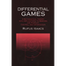 Differential Games: A Mathematical Theory with Applications to Warfare and Pursuit, Control and Optimization