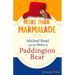 More Than Marmalade: Michael Bond and the Story of Paddington Bear