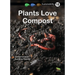 Plants Love Compost: Book 18