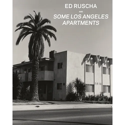 Ed Ruscha and Some Los Angeles Apartments