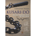 Kusari-Dō: On the Warrior's Path of the Chain