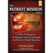 The Patriot Mission Story