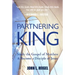 Partnering with the King