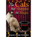 The Cats that Stopped the Magic