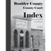 Boulder County, Colorado County Court Index Book I, Plaintiffs and Defendants: An Annotated Index