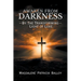 Awaken from Darkness: By The Transforming Light of Love