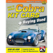 How to Build Cobra Kit Cars + Buying Used