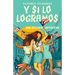 Y Si Lo Logramos. Una Historia Nuyorican / When We Make It