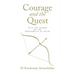 Courage and the Quest: With the Wisdom of the Bagavadgita as Guide