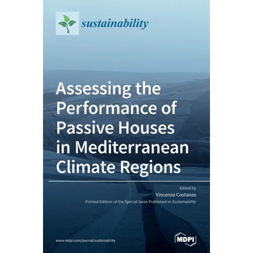 Assessing the Performance of Passive Houses in Mediterranean Climate Regions