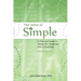 The Value of Simple: A Practical Guide to Taking the Complexity Out of Investing