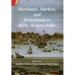 Merchants, Markets, and Hinterlands in Early Modern India