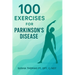 100 Exercises for Parkinson's Disease