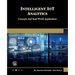 Intelligent Iot Analytics: Concepts and Real-World Applications