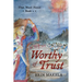 Worthy of Trust: That Word Honor: Book I