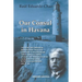 Our Consul in Havana Confidential and Classified Documents and Information Gathered by the American Consulate in Havana During the Days of the Cuban W