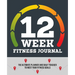 12-Week Fitness Journal: The Ultimate Planner and Daily Tracker to Meet Your Fitness Goals