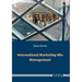 International Marketing Mix Management: Theoretical Framework, Contingency Factors and Empirical Findings from World-Markets