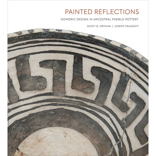 Painted Reflections: Isomeric Design in Ancestral Pueblo Pottery