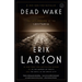 Dead Wake: The Last Crossing of the Lusitania