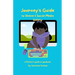 Journey's Guide to Online & Social Media Safety: A Parent's Guide To Goodness
