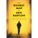 The Richest Man in New Babylon: An Inspirational Story about Money and Wealth Re-Imagined and Updated for Today's Economy